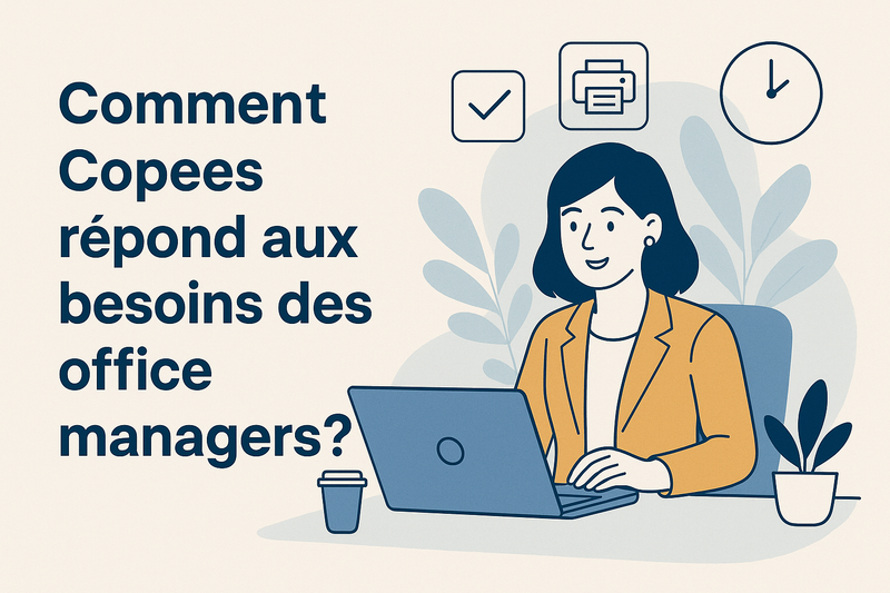 Comment Copees répond aux besoins des office managers ?